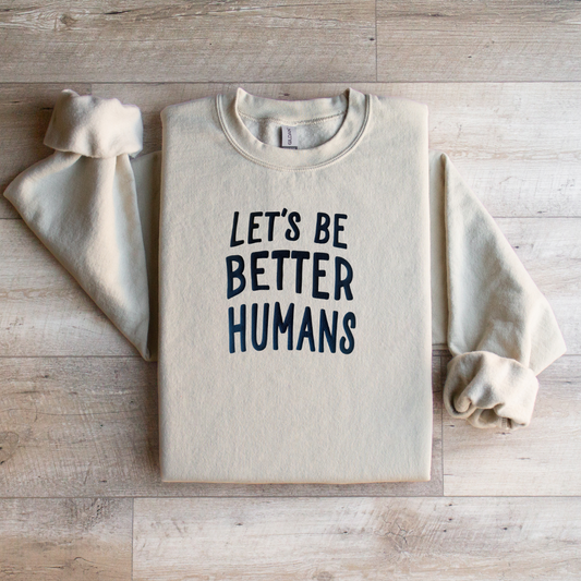 Let’s Be Better Humans 3D Puff Crew