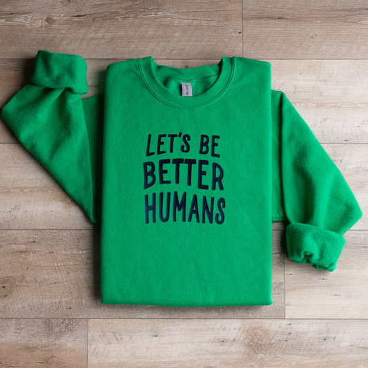 Let’s Be Better Humans 3D Puff Crew