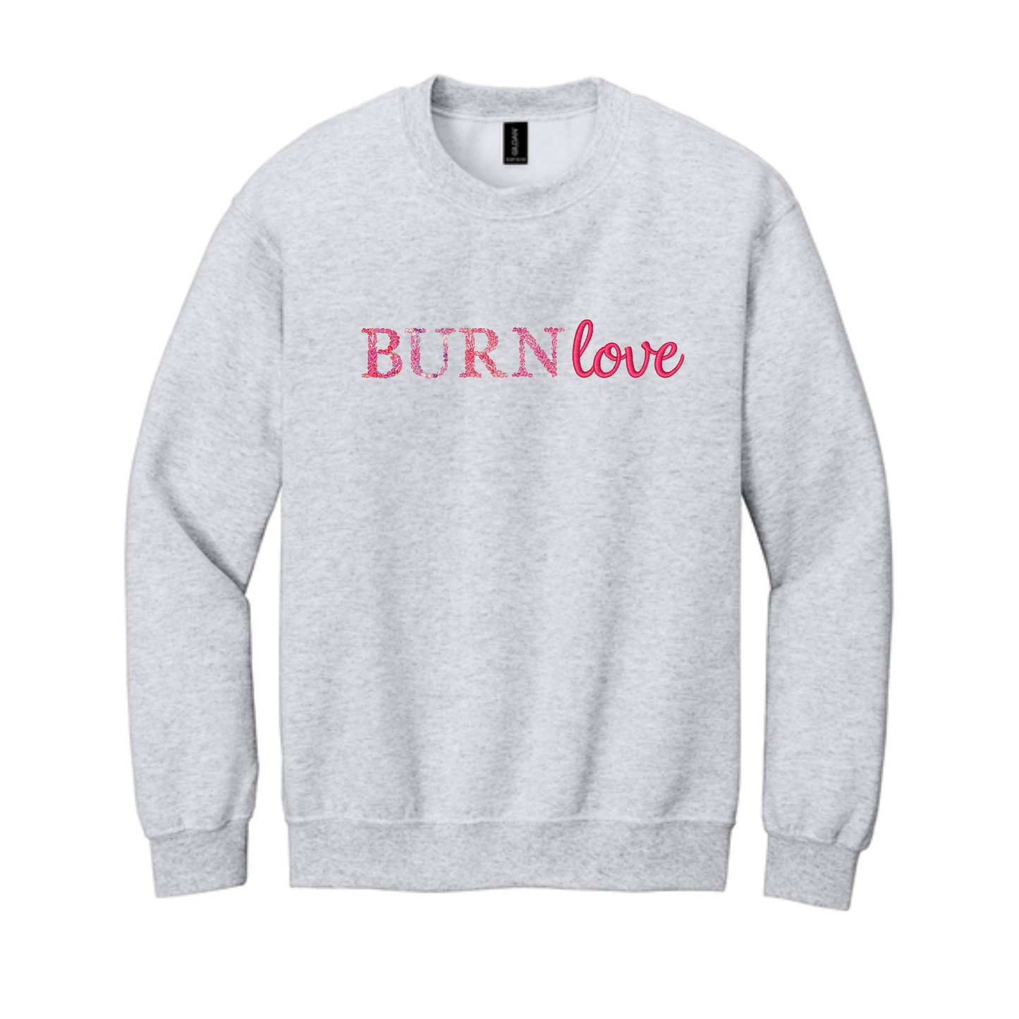 BURN Love Sweatshirt